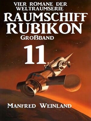 cover image of Raumschiff Rubikon Großband 11--Vier Romane der Weltraumserie